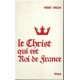 Le Christ qui est Roi de France - Pierre Virion