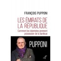 Les émirats de la république - François Pupponi