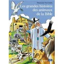 Les grandes histoires des animaux de la Bible - Mauricette Vial-Andru