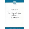 La dégradation de l'école en France - Jean de Viguerie