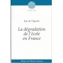 La dégradation de l'école en France - Jean de Viguerie
