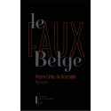 Le Faux Belge - Pierre Drieu La Rochelle