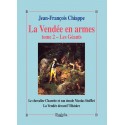 La Vendée en armes Tome 2, Les Géants - Jean-François Chiappe