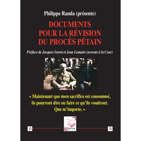Documents pour la révision du procès Pétain - Philippe Randa