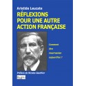 Réflexions pour une autre Action française - Aristide Leucate