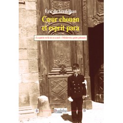 Coeur chouan et esprit para - Eric de Verdelhan