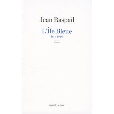 L'île bleue - Jean Raspail