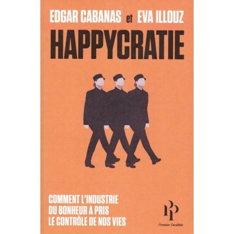 Happcratie - Edgar Cabanas, Eva Illouz