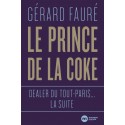 Le Prince de la coke - Gérard Fauré