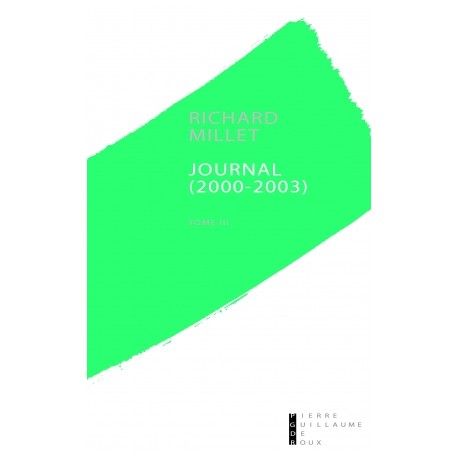 Journal 2000-2003 - Richard Millet