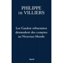 Les Gaulois réfractaires demandent des comptes au Nouveau Monde - Philippe de Villiers