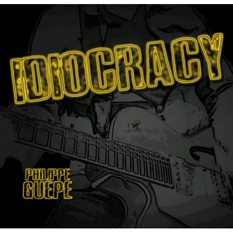 Idiocracy - Philippe Guêpe