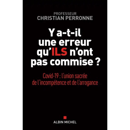 Y a-t-il une erreur qu'ILS n'ont pas commise ? - Christian Perronne