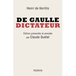 De Gaulle dictateur -  Henri de Kerillis