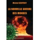 La nouvelle guerre des mondes - Michel Geoffroy