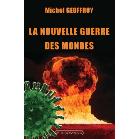 La nouvelle guerre des mondes - Michel Geoffroy