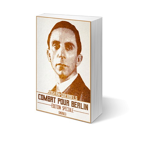 Combat pour Berlin - Joseph Goebbels