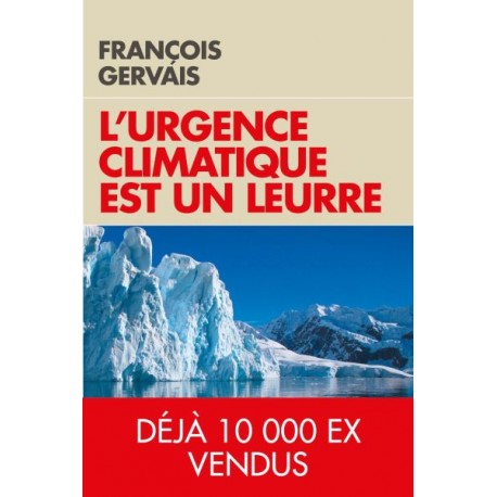 L'urgence climatique est un leurre - François Gervais (poche)