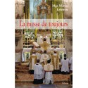 La messe de toujours - Mgr Marcel Lefebvre
