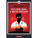 Docteur Geikil & Mister Hussard - Pierric Guittaut