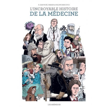 BD - L'incroyable histoire de la médecine - Pr Jean-Noël Fabiani/ Philippe Bercovici