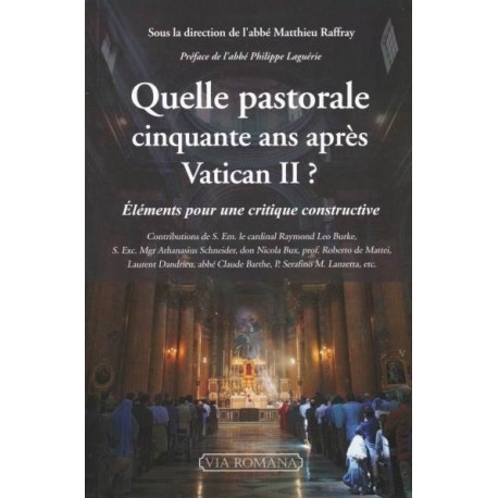 Quelle pastorale cinquante ans après Vatican II ?  Abbé Raffray