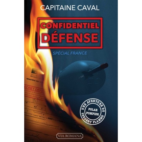 Confidentiel défense - Capitaine Caval