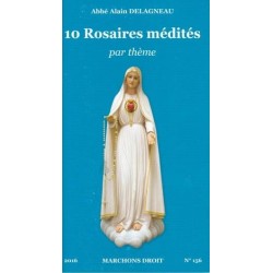 10 rosaires médités par thème - Abbé Delagneau