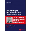 Biopolitique du coronavirus - François Bousquet