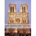 Les Saints du Métro - Abbé Daniel Joly, Bernard Faribault, Joël Lemaire