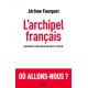 L'archipel français - Jérôme Fourquet