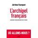 L'archipel français - Jérôme Fourquet