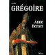 Saint Grégoire - Anne Bernet