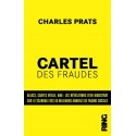 Le cartel des fraudes - Charles Prats