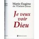 Je veux voir Dieu - Marie-Eugène de l'Enfant-Jésus