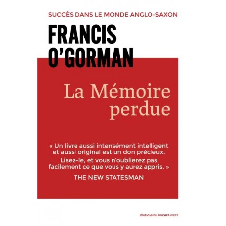La mémoire perdue - Francis O'Gorman