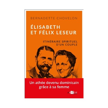 Elisabeth et Félix Leseur - Bernadette Chovelon