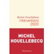 Interventions 2020 - Michel Houellebecq