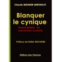 Blanquer le cynique - Claude Meunier-Berthelot