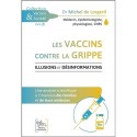 Les vaccins contre la grippe - Dr Michel de Lorgeril