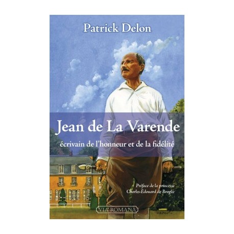 Jean de La Varende - Patrick Delon 
