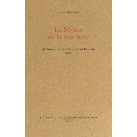 Le mythe de la machine - Lewis Mumford