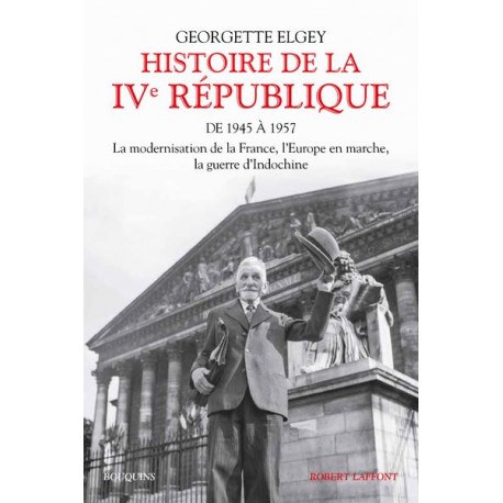 Histoire de la IVe république Tome 1 - Georgette Elgey