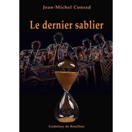 Le dernier sablier - Jean-Michel Conrad