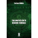Les secrets de la réserve fédérale - Eustace Mullins