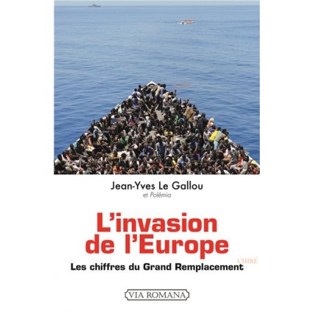 L'invasion de l'Europe - Jean-Yves Le Gallou et Polémia