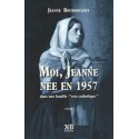Moi, Jeanne née en 1957 - Jeanne Bourdoulous