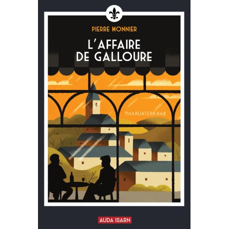 L'affaire de Galloure - Pierre Monnier
