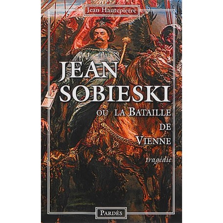 Jean Sobieski - Jean Hautepierre