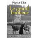 Le grand bonheur - Nicolas Diat